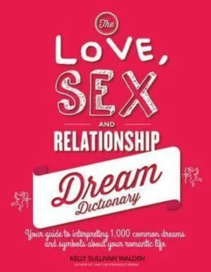 Love, Sex & Relationship Dream dictionary